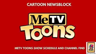 CARTOON NEWSBLOCK -  MeTVTOONS Show SCHEDULE and CHANNEL Find preview