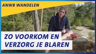 Blaren voorkomen: Hoe voorkom, genees en behandel je blaren? | ANWB Wandelen