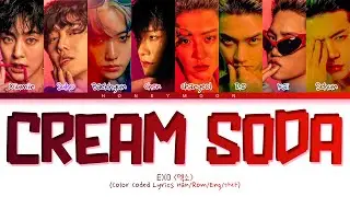 EXO 'Cream Soda' Lyrics (엑소 Cream Soda 가사) (Color Coded Lyrics)