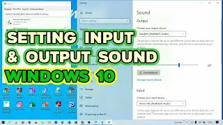 Setting Input & Output Sound (Audio) di Windows 10