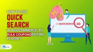 How to use quick search in Woocommerce bulk coupons editing plugin?