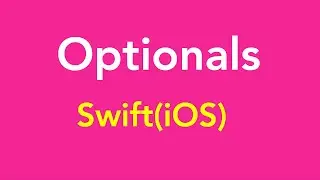 02-Optionals | Optional Binding | Forced unwrapping|  iOS | Swift Language |