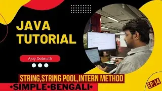 String, String Pool, Intern method in Java. Bengali-Ep:14  
