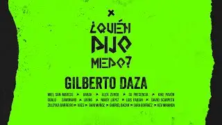Gilberto Daza & Amigos - ¿Quién Dijo Miedo? - VideoClip Oficial