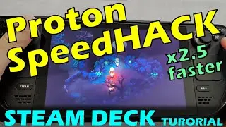 Speed up Steam Deck gameplay via Proton Speedhack! Faster animations, better than Cheat Engine! Tips