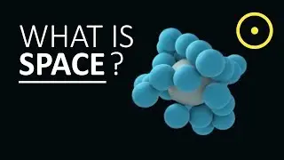 What is Space Made of?
