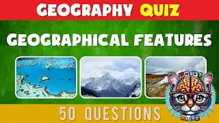 Amazing Geographical Features ⛰️🌊 | Geography Quiz 🌎