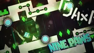 Nine Paws By: MaxiLand (Insane Demon) Geometry Dash 2.11 [Itzyoshino]