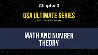 DSA Ultimate Series Chapter 3:  Math for DSA Part 1