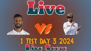 Pakistan vs Bangladesh 1st Test 2024 Day 3 Live Stream & Live Score | PAK vs BAN Cricket Match