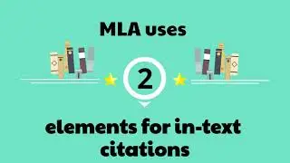 MLA Style 9th Ed.: In-Text Citation Formatting