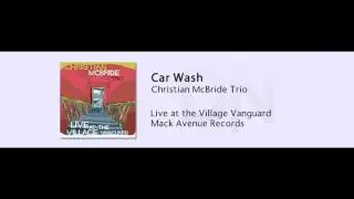 Christian McBride Trio - Car Wash - Live at the Village Vanguard - 09