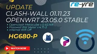 OpenWrt 23.05.0 Stable Clash-Wall 01.11.23 For HG680-P Wifi Off | REYRE-WRT