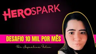 HEROSPARK - Passo a Passo de como Cadastrar um infoproduto na plataforma |10 mil por mês (Parte II).