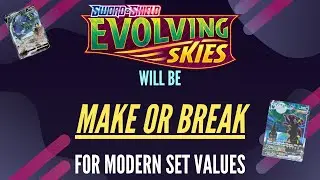 Evolving Skies Will Be Make Or Break For Modern Pokémon TCG Values