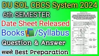 SOL 6th Semester Date Sheet Released 2024! SOL CBCS System 2024! SOL 6th Semester Exam 2024!
