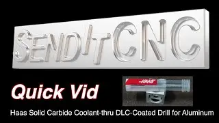 SendItCNC Quick Vid: Haas Coolant-thru Carbide Drills