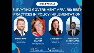 Webinar: Elevating Government Affairs: Best Practices in Policy Implementation