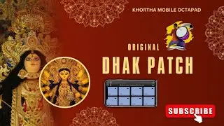 Original Dhak Patch | Free Download | Mobile Octapad | Drum Machine |