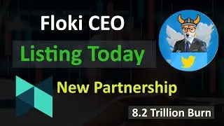 Floki CEO Exchange Listing Today | Floki CEO New Partnership | Floki CEO News Today