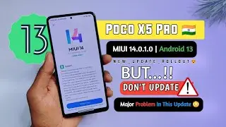 Poco X5 Pro MIUI 14.0.1.0 TMSINXM New Update Rollout For India | Dont Update Major Problem 🚫