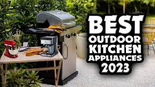 👉 Top 15 Must-Have Outdoor Kitchen Appliances for 2023 | Upgrade Your Cooking Game!