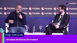 Diego Valenzuela Jornadas de Educación Federal