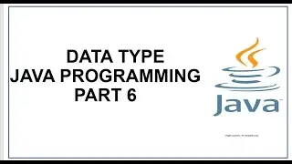Data Type in Java | Primitive and Non-primitive data type | Java Programming | Java Tutorial Part 6