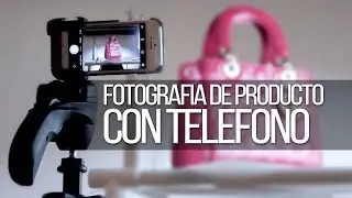 How to make a PRODUCT PHOTOGRAPHY with a SMARTPHONE by FerFlo