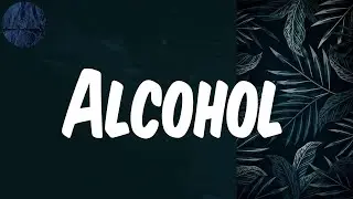 Alcohol - (Lyrics) Joeboy