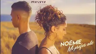 Noémie - Mi préfer alé (clip officiel)