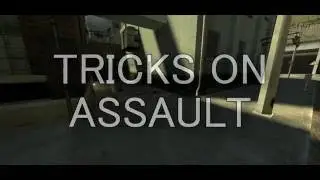 CS:S | TRICKS ON ASSAULT