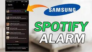 How to Set Spotify Music as Alarm on Samsung Phone