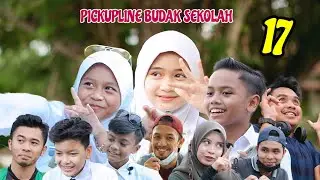 Pickupline Budak Sekolah 17