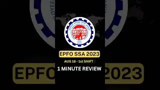 EPFO SSA Aug 18 - 1st Shift Overall Analysis 🔥🔥 