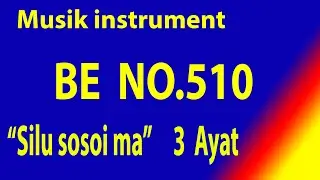 Buku Ende (BE) No.510 SILU SOSOI MA (Musik Box Original) 3 Ayat