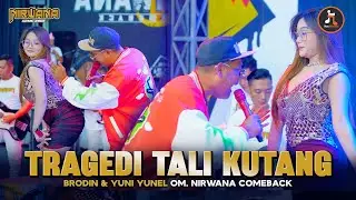 TRAGEDI TALI KUTANG - YUNI YUNEL FT. BRODIN OM NIRWANA COMEBACK (Official Music Video)