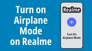 How to Turn on Airplane Mode on Realme Android