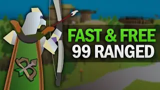 Fast & Free Ways to 99 Ranged