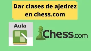 Dar clases de ajedrez en chess.com