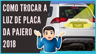 Como Trocar a luz de Placa da Pajero 2018 - Dakar / Outdoor