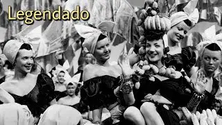 Carmen Miranda - The Lady in The Tutti-frutti Hat (Legendado/OST)