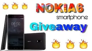 Nokia 6 Unboxing & Giveaway