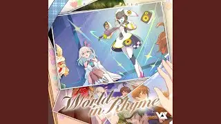 World in Rhyme (feat. 夏铜子) (《世界弹射物语》2周年推广曲)