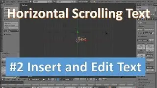 Horizontal Scrolling Text in Blender #2 Insert and Edit Text