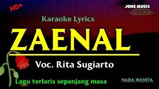 ZAENAL || RITA SUGIARTO || KARAOKE DANGDUT || NADA WANITA