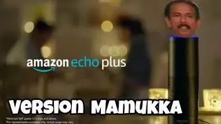 ANAZON ALEXA TROLL VIDEO MAMUKOYA VERSION MALAYALAM COMEDY