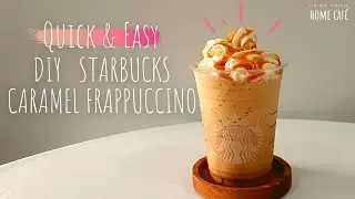 Super Quick & Easy DIY Starbucks Caramel Frappuccino│Ching Ching 씨 Home Café