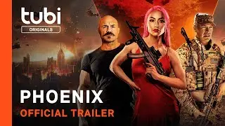 Phoenix | Official Trailer |  Tubi Original