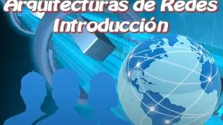 Network Architectures | Introduction | Networking Fundamentals